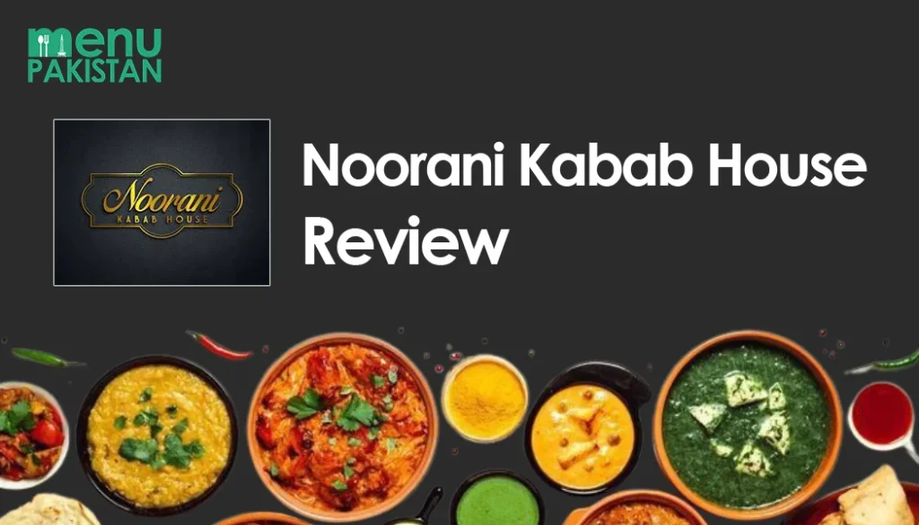 Noorani Kabab House Menu & Review