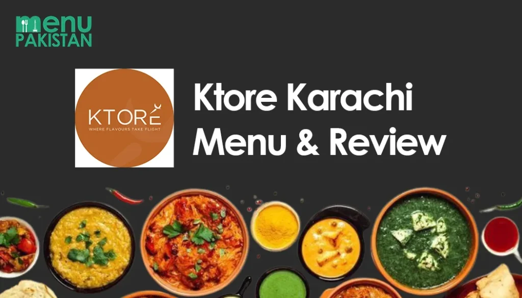 Ktore Karachi Menu & Review